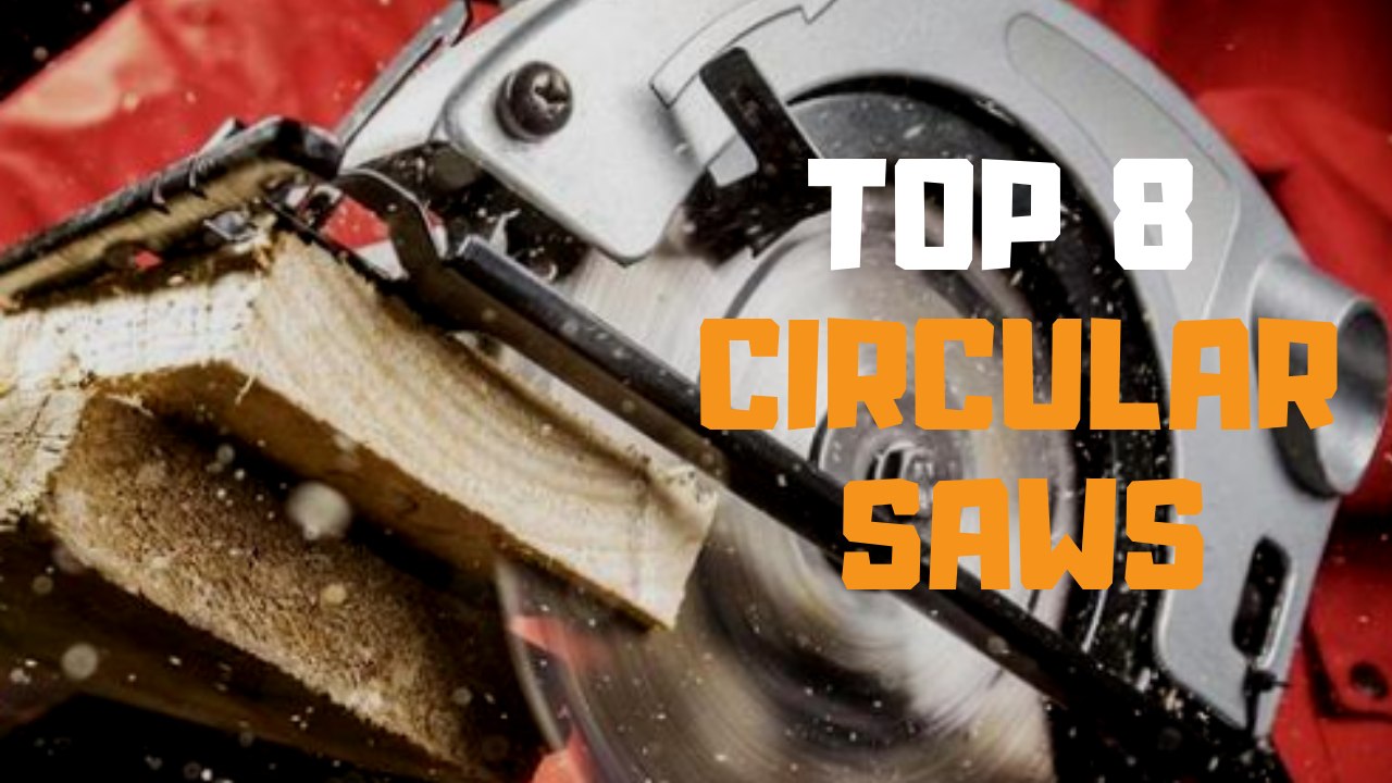 Best Circular Saw in 2019 - Top 8 Circular Saws Review