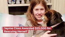 Jayme Closs Gets A Well Deserved 25,000 Dollar Award