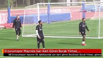 Erzurumspor Maçında Sarı Kart Gören Burak Yılmaz, Antalyaspor Maçında Yok!