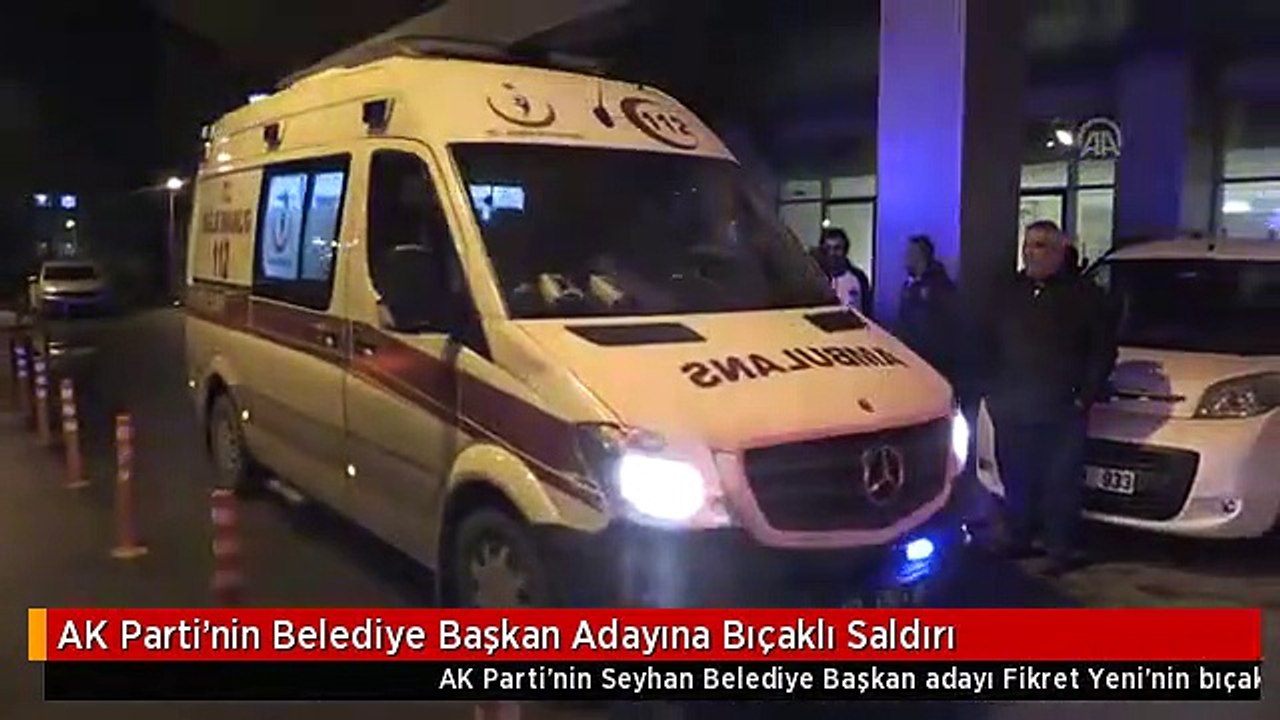 AK Parti'nin Belediye Başkan Adayına Bıçaklı Saldırı