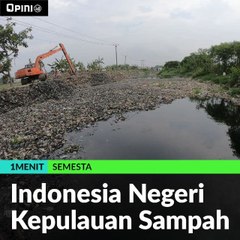 Indonesia Negeri Kepulauan Sampah