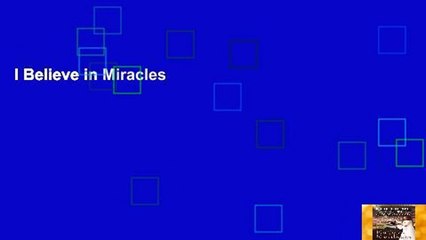 I Believe in Miracles