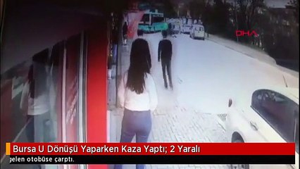 Bursa U Dönüşü Yaparken Kaza Yaptı: 2 Yaralı