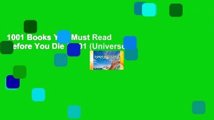 1001 Books You Must Read Before You Die (1001 (Universe))