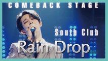 [Comeback Stage] South Club  -  Raindrop  , 사우스클럽 - 빗방울 Show Music core 20190126