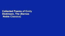 Collected Poems of Emily Dickinson, The (Barnes   Noble Classics)