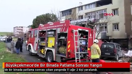 Büyükçekmece'de Bir Binada Patlama Sonrası Yangın