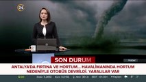 Antalya'da fırtına ve hortum