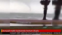 Konyaaltı Sahili Açıklarında Hortum Oluştu
