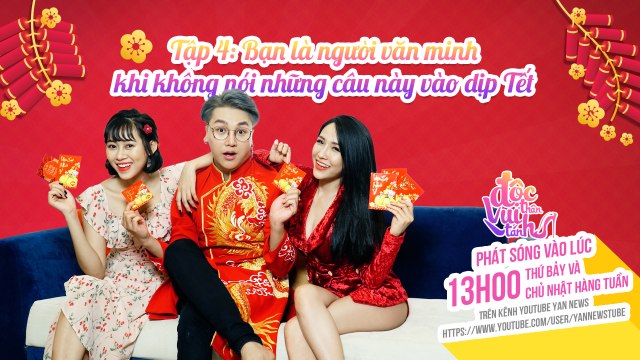 Độc Thân Vui Tánh Tập 4: Bạn Là Người Văn Minh Khi Không Hỏi Những Câu Này Vào Dịp Tết - Phim Sitcom 2019 - YAN News