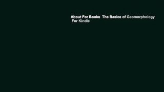 About For Books  The Basics of Geomorphology  For Kindle