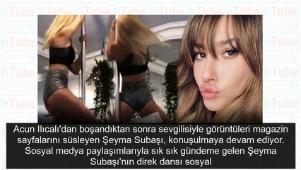 Şeyma Subaşı direk dansı yaptı ortalık yıkıldı