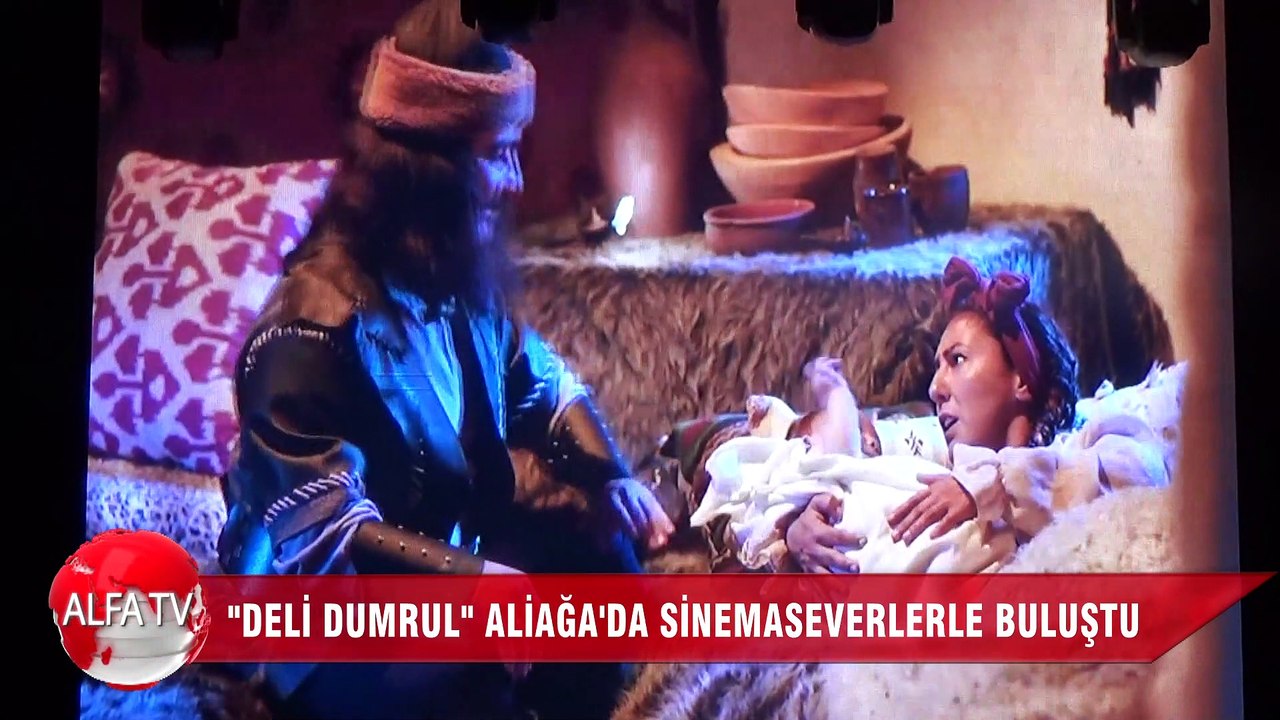 Deli Dumrul Aliağa'da Sinemaseverlerle Buluştu
