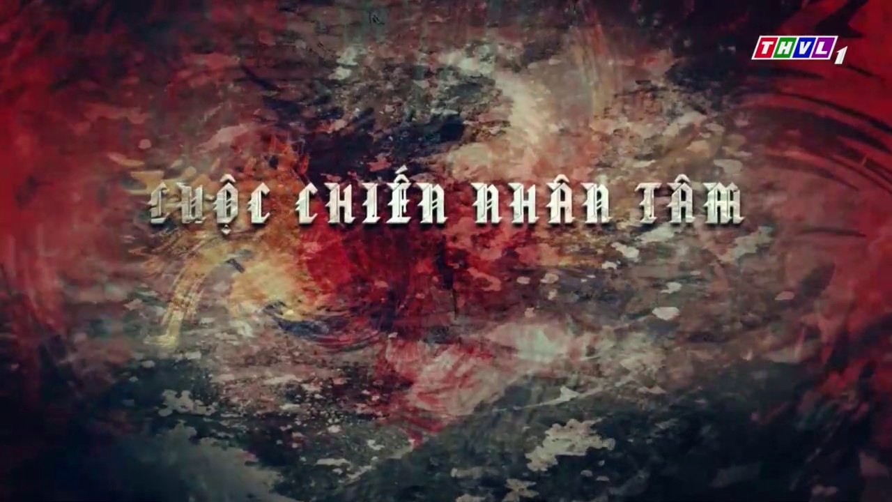 Cuộc Chiến Nhân Tâm Tập 33 - Phim Việt Nam