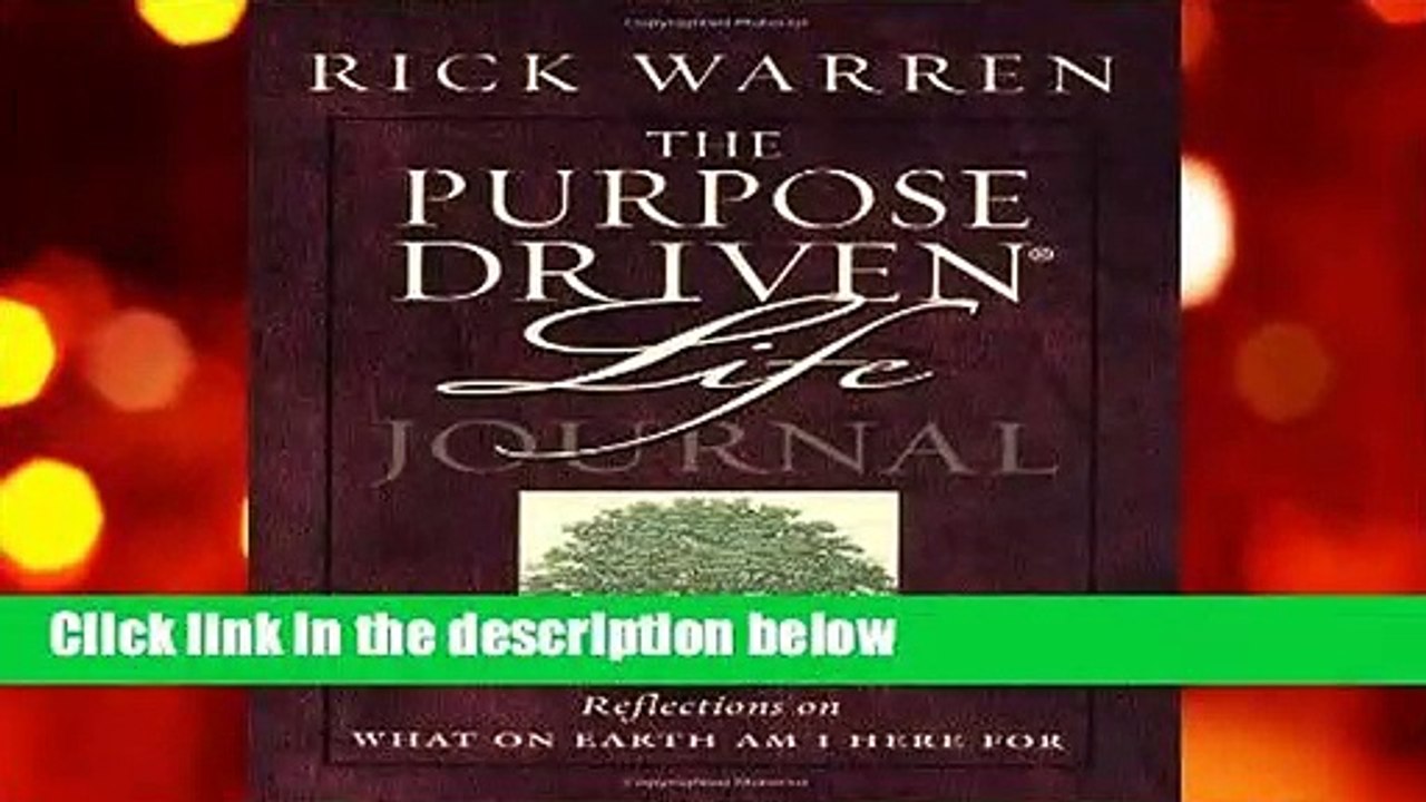 The Purpose Driven Life Journal (Purpose Driven Life) video Dailymotion