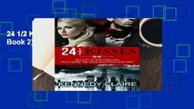 24 1/2 Kisses (A Bashir Family Romance Book 2)