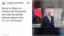 Bruno Le Maire durcit l’obligation de domiciliation fiscale des chefs d’entreprise