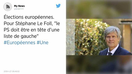 Élections européennes. Pour Stéphane Le Foll, "le PS doit être en tête d’une liste de gauche"