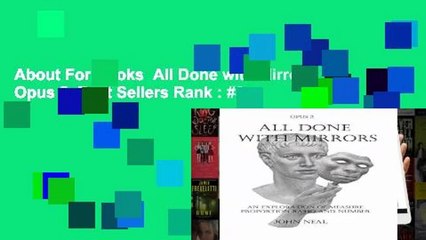 About For Books  All Done with Mirrors: Opus 2  Best Sellers Rank : #3