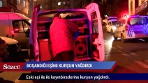 Boşandığı eşine ve 2 kayınbiraderine kurşun yağdırdı! 3 yaralı