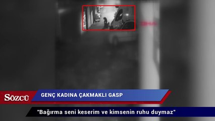 Genç kadına çakmaklı gasp kamerada
