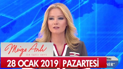 Müge Anlı ile Tatlı Sert 28 Ocak 2019 Pazartesi  - Tek Parça