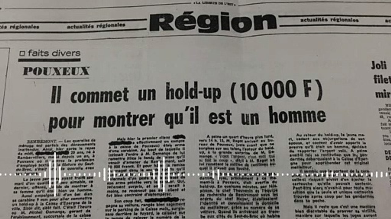 Les incroyables histoire des Vosges : à Pouxeux, le braqueur de la banque revient avec le butin