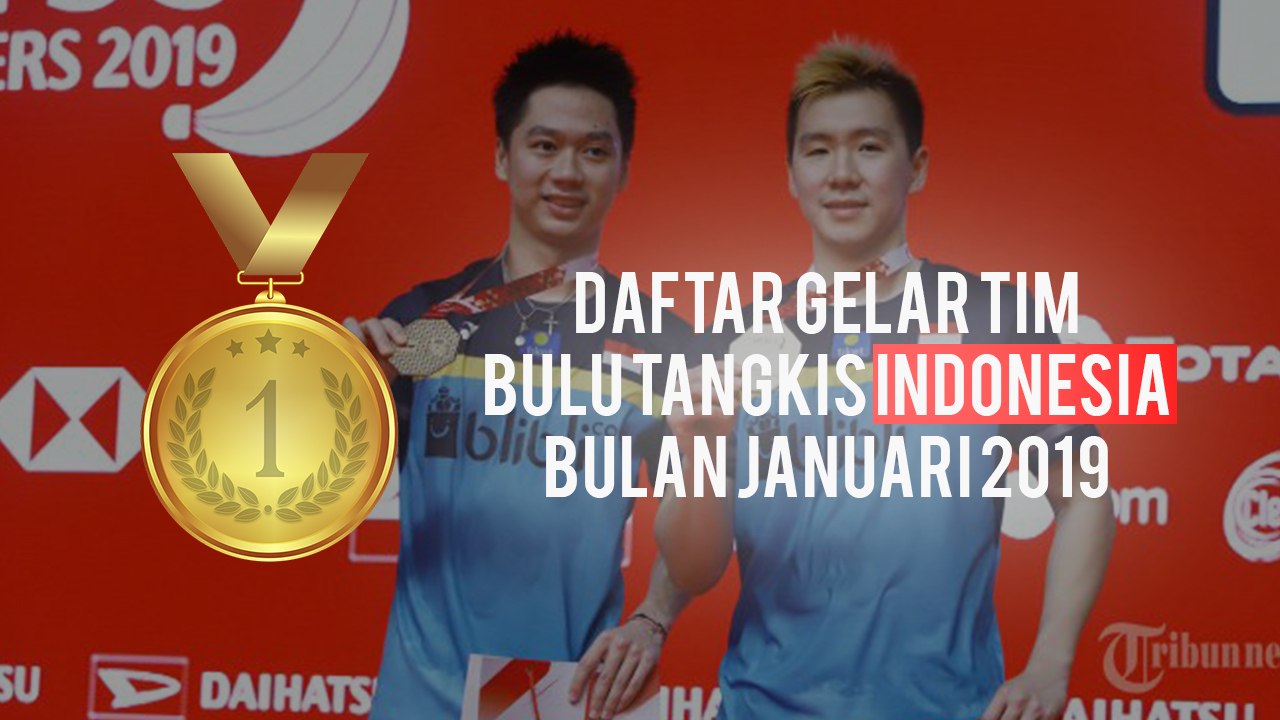 Daftar Perolehan Gelar Juara Indonesia pada BWF World Tour 2019