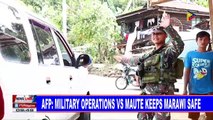 AFP: Military operations vs Maute keeps Marawi safe