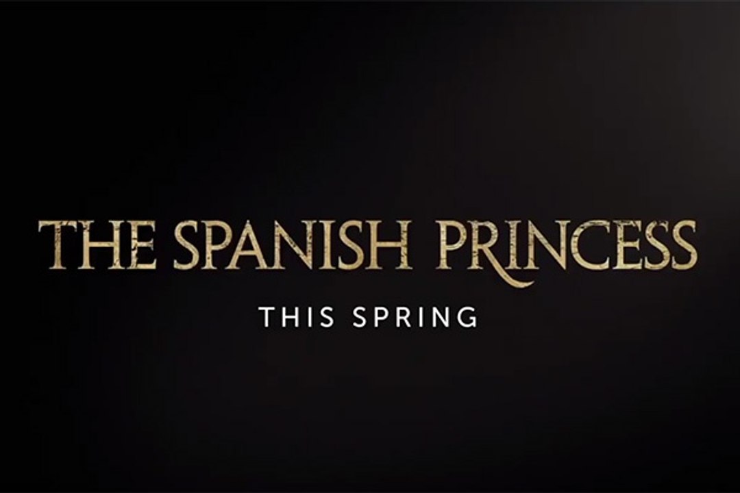 The Spanish Princess - Trailer Saison 1
