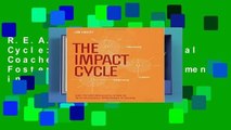 R.E.A.D The Impact Cycle: What Instructional Coaches Should Do to Foster Powerful Improvements in