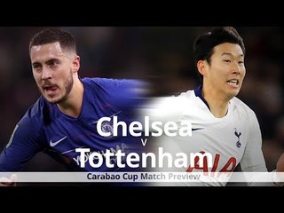 Chelsea v Tottenham - Carabao Cup Semi-Final Match Preview