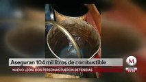 Aseguran más de 100 mil litros de combustible en Nuevo León