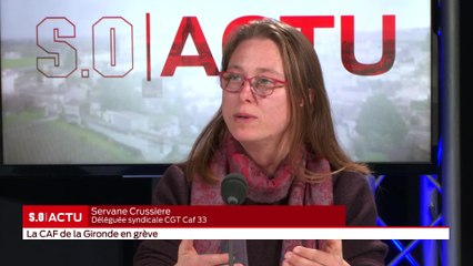 SO Invité - La CAF de la Gironde en grève
