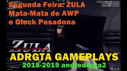ZULA - Mata-Mata de AWP e Glock Pesadona