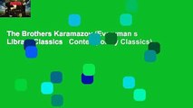 The Brothers Karamazov (Everyman s Library Classics   Contemporary Classics)