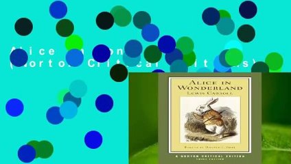 Alice in Wonderland (Norton Critical Editions)