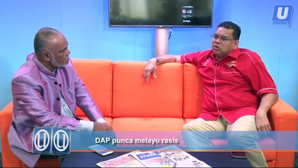DAP punca melayu rasis