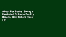 About For Books  Storey s Illustrated Guide to Poultry Breeds  Best Sellers Rank : #1