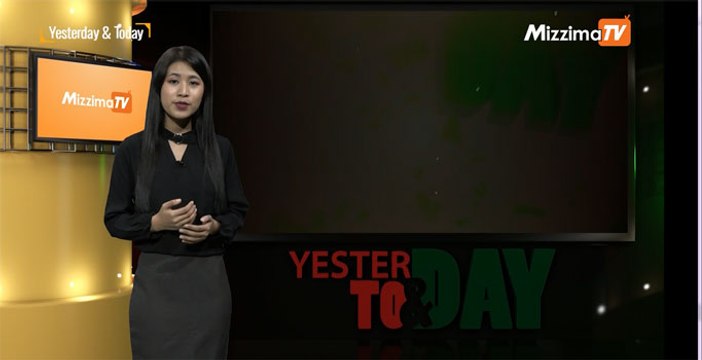 Yesterday & Today (ဇန္န၀ါရီလ ၃၀ ရက္၊ ၂၀၁၉)