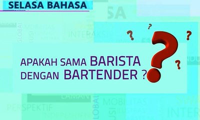 Selasa Bahasa: Perbedaan Kata Barista dan Bartender