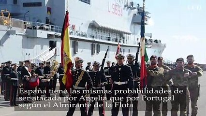 España tiene las mismas probabilidades de ser atacada por Argelia que por Portugal según el Almirante de la Flota
