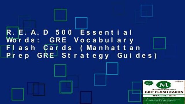 R.E.A.D 500 Essential Words: GRE Vocabulary Flash Cards (Manhattan Prep GRE Strategy Guides)