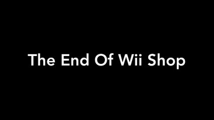 DTM Rambles 19 - The End Of Wii Shop
