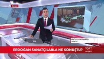 Cumhurbaşkanı Erdoğan Sanatçılarla Ne Konuştu? | Oktay Kaynarca TGRT Haber'de