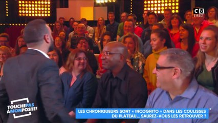 Les chroniqueurs sont "incognito" dans les coulisses du plateau de TPMP !