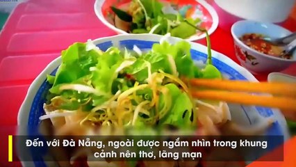 Thăm Đà thành và nếm trọn những quán mỳ Quảng ngon trứ danh