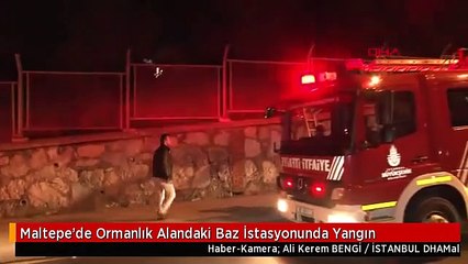 Maltepe'de Ormanlık Alandaki Baz İstasyonunda Yangın