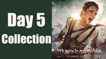 Manikarnika Box Office Day 5 Collection: Kangana Ranaut | Ankita Lokhande | FilmiBeat