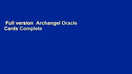 Full version  Archangel Oracle Cards Complete